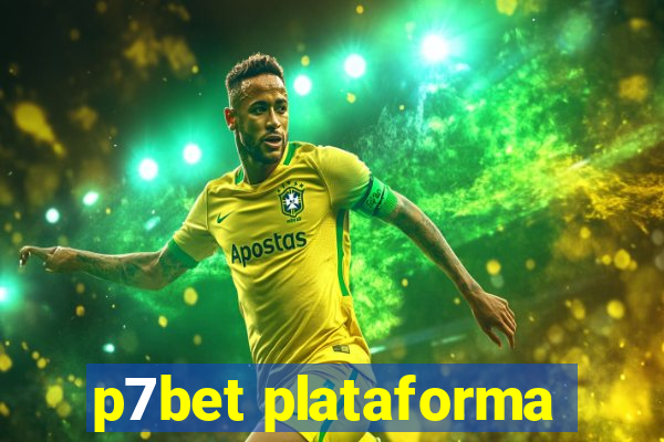 p7bet plataforma